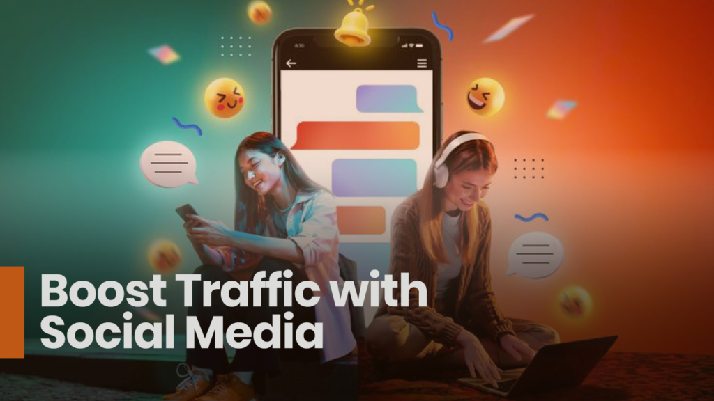 boost traffic through Social Media Marketing