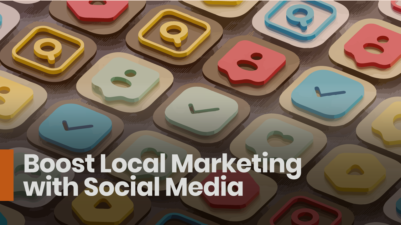 Boost local marketing through all social media